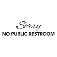 Cosco - Panneau acrylique Désolé, pas de toilettes - 3 po x 9 po-Ce panneau Désolé pas de toilettes communique clairement les restrictions d’accès aux toilettes aux clients et visiteurs