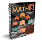 Dynamic Math - Cahier d'exercices, C.-B., 8e année-Créé par des professeurs de mathématiques canadiens