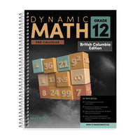 Dynamic Math - Cahier d'exercices, C.-B., 12e année-Couvre le programme de mathématiques de 12e année de la Colombie-Britannique