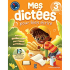 Caractère - Mes dictées pour bien écrire 3e année - Français-Offre En Plus D’Un Corrigé Détaillé Et Détachable