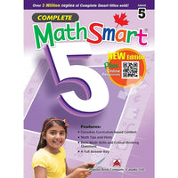 Complete - MathSmart 978-1-77149-322-2 , 5e année-Couvre tous les cinq domaines dâ€™études de mathématique : Numération et sens du nombre, Mesure, Géométrie et sens de lâ€™espace, Modélisation et algèbre, et Traitement des données et probabilité