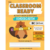 Classroom Ready - Recueil d'activités de maternelle et souvenir - Édition Colombie-Britannique-Une année entière d'apprentissage couvrant le curriculum provincial
